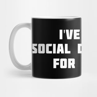 I have been social distancing for Years! Mug